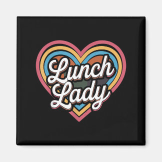 Lunch Lady Heart Cafeteria Worker Magnet