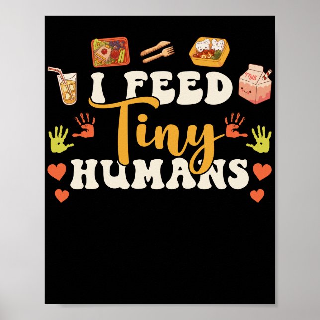Lunch Lady I Feed Tiny Humans Lunch Lady Poster (Framsidan)