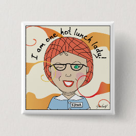 Lunch Lady - jag är en het lunchdame Knapp