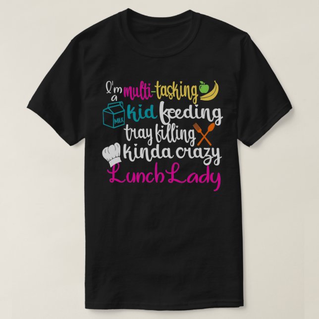 Lunch Lady Multitasking Cafeteria Worker Appreciat T Shirt (Design framsida)