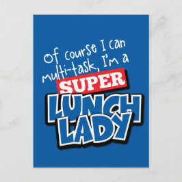 Lunch Lady- Of Course I can Multi-Task... Vykort
