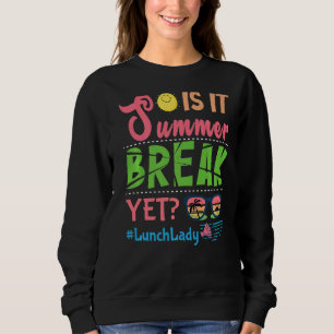 Lunch Lady Så är det sommarlov än Lunch Lady Kvinn T Shirt