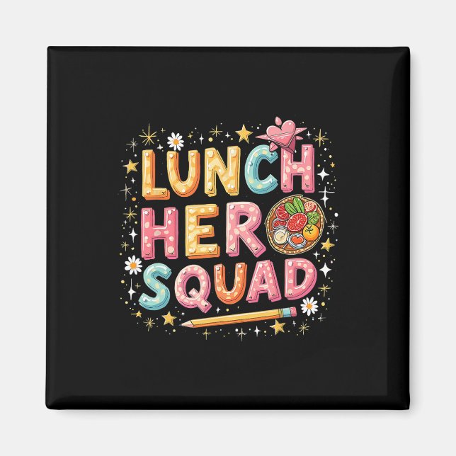 Lunch Lady Squad Lunch Hero Squad Snygg Tillbaka T Magnet (Framsidan)