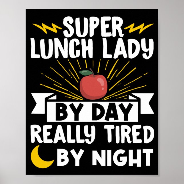 Lunch Lady Super Lunch Lady By Day Really Tired By Poster (Framsidan)