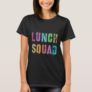 Lunch Squad Back to school Office Food Service Cre T Shirt