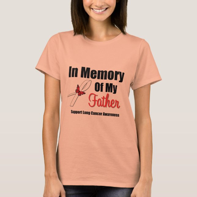 Lung Cancer till minne av min Far T Shirt (Framsida)