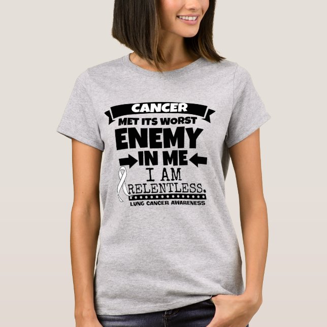 Lung Cancer träffade sin värsta fiende i mig T Shirt (Framsida)
