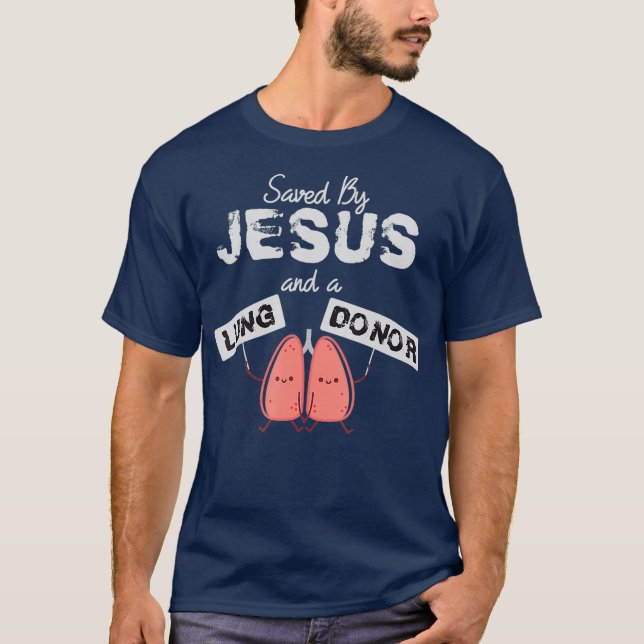 Lung Donation design Christian Organ Donor T Shirt (Framsida)