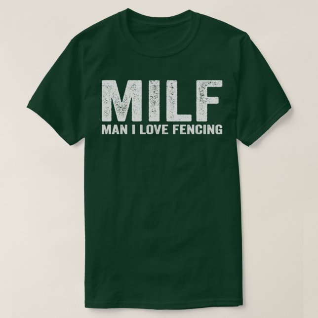 Lung MILF Fencer MILF Man I Kärlek Fencer T Shirt (Design framsida)