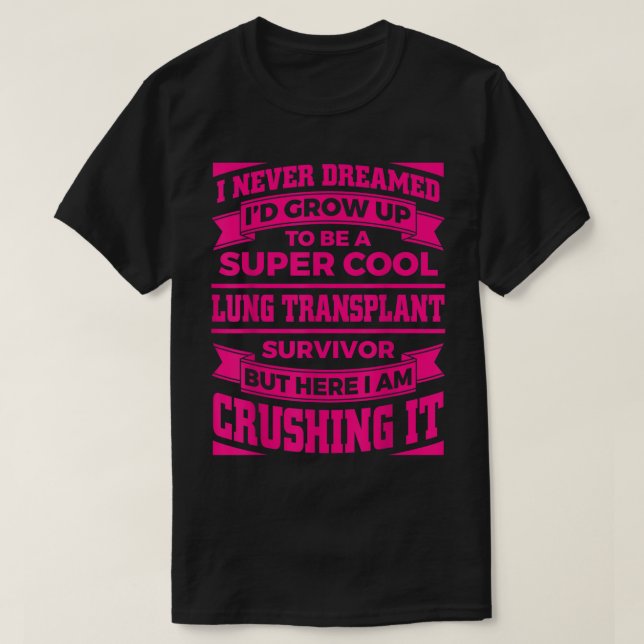 Lung Transplant Design För manar Kvinnor T Shirt (Design framsida)