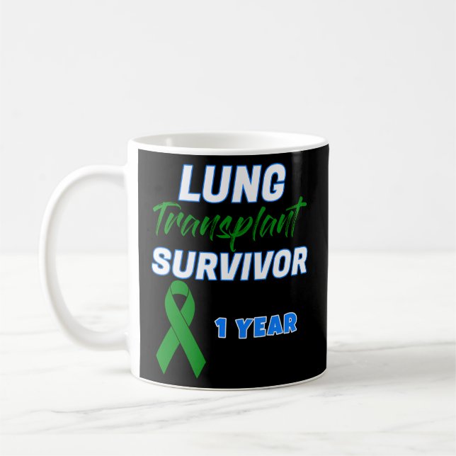 Lung Transplant Första årsdagen Ett år Survivo Kaffemugg (Vänster)