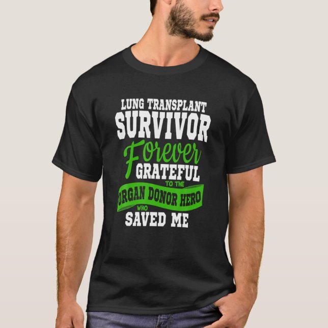 Lung Transplant T Organ Recepent Survivor Gift T Shirt (Framsida)