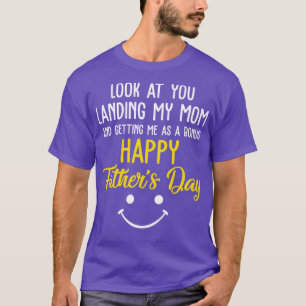 Lungande Pappa, så att du landar mitt Mamma och få T Shirt