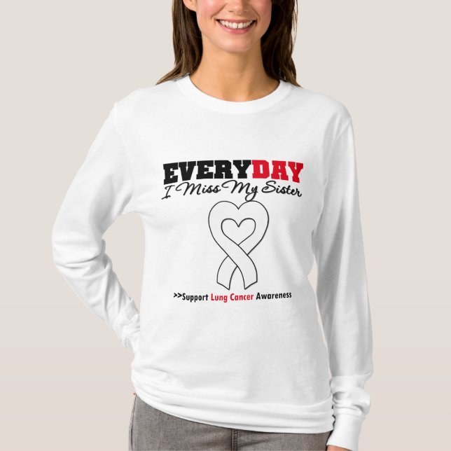 Lungcancer varje dag mig Fröcken min syster T-shirt (Framsida)
