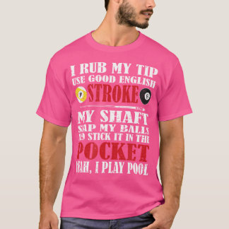 Lungny Bassäng Billiard I rubba mina tip Billiards T Shirt