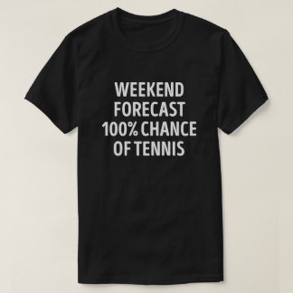 Lungny Helg-prognos för tennis Älskare T Shirt