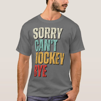 Lungny hockey Förlåt Cant hockey Adjhockey T Shirt