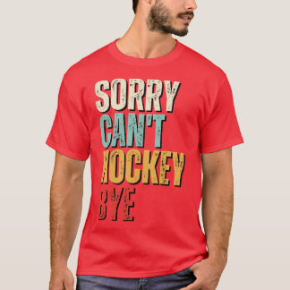 Lungny hockey Förlåt Cant hockey Adjhockey T Shirt