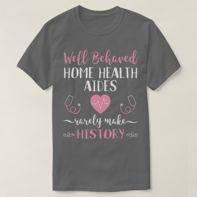 Lungny Home Health Aide HHA Gift Heartslag Stethos T Shirt (Design framsida)