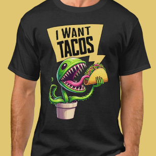 Lungny Venus Fly Trap Wants a Taco T Shirt