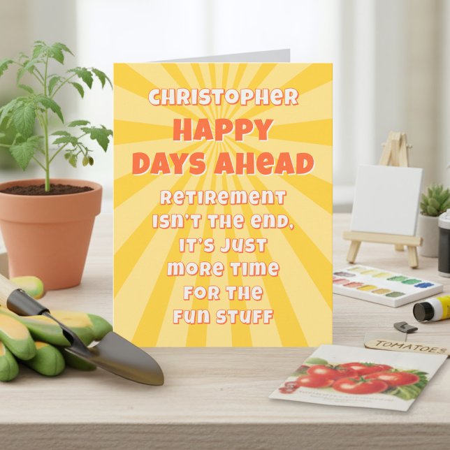Lungnysa Retro Lycklig-dagar framför Big Pension-k Kort (Happy Days Ahead Retirement Card. Just add your message)