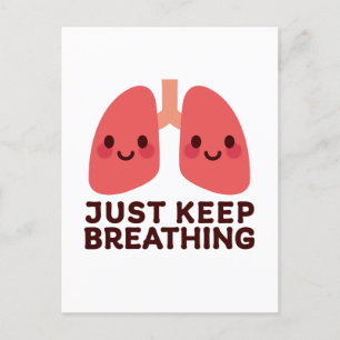 Lungor - "Just Behålla Breathing" Cute Anatomy Helg Vykort