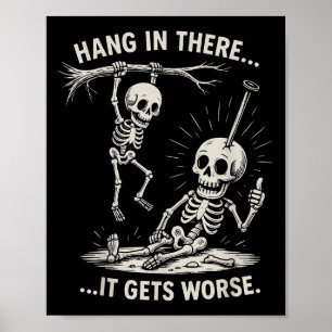 Lungt Skeleton håller in där Mörk Humor Halloween Poster