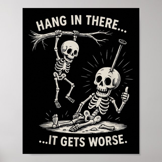 Lungt Skeleton håller in där Mörk Humor Halloween Poster (Framsidan)