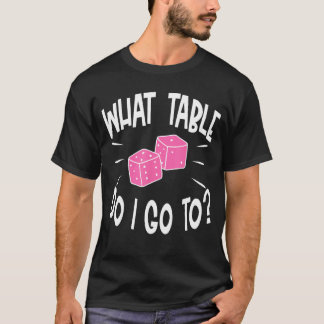 Lunny Bunco Player What Bord Dice Game Nght T Shirt