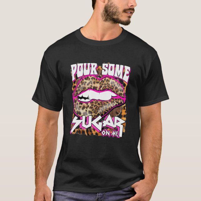 Lunny Leopard Shock rosa Pour some Sugar on Me Gif T Shirt (Framsida)