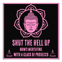 Lunny Mamma Meditation Prosecco-skyltar Fototryck