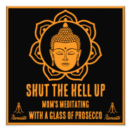 Lunny Mamma Meditation Prosecco-skyltar Fototryck