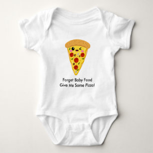 Lunt Glöm Baby Food Ge Me Pizza T Shirt