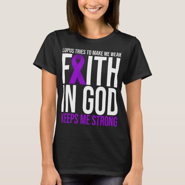 Lupus Awareness Faith God Survivor Lila Ribbon T Shirt (Framsida)