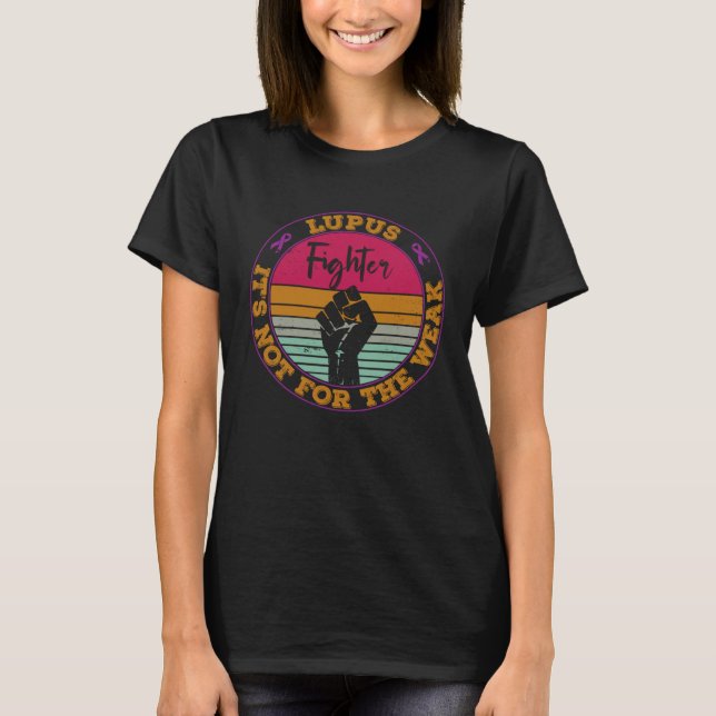Lupus Awareness Retro Fighter Warrior not for the  T Shirt (Framsida)