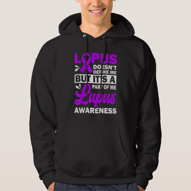 Lupus Doesn't Define Me But It's A Part Of Me Hoodie (Framsida)