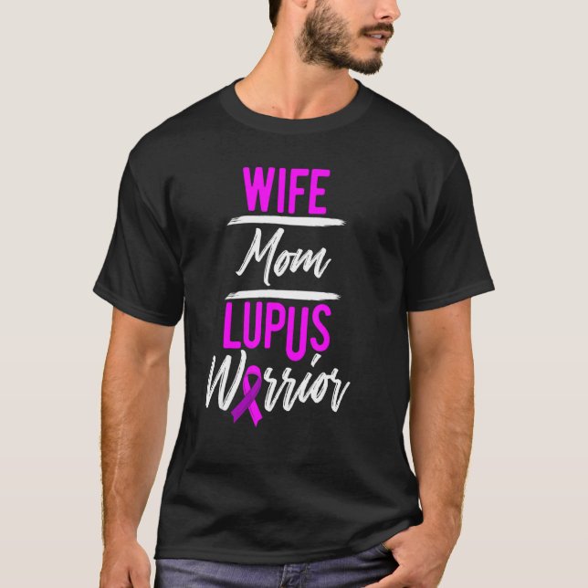 Lupus Wife Mamma Survivor Warrior 2 T Shirt (Framsida)