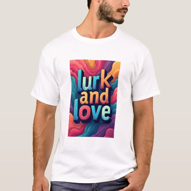 "Lurk och Kärlek T Shirt (Framsida)