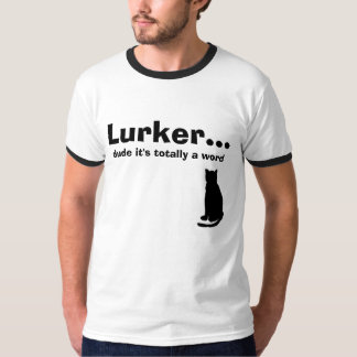 Lurker…, , duden är det totalt ett ord, katt t shirt