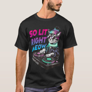 Lusande Cat Rave Graphic Clothing so Lit Höger Meo T Shirt