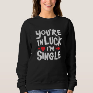 Lusande Dating-offert Du är i Tur I är Single T Shirt