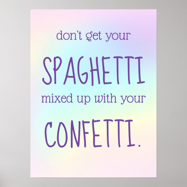 Lusande inspirerande Spaghetti Confetti Poster (Framsidan)