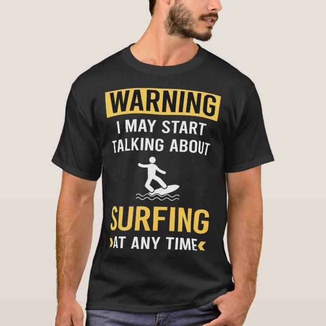Lusning Varning Surfing Surfa Surfer T Shirt (Framsida)