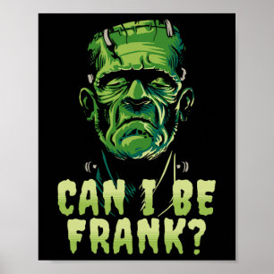 Lusny Frankenstein kan jag vara Frank Halloween-sk Poster