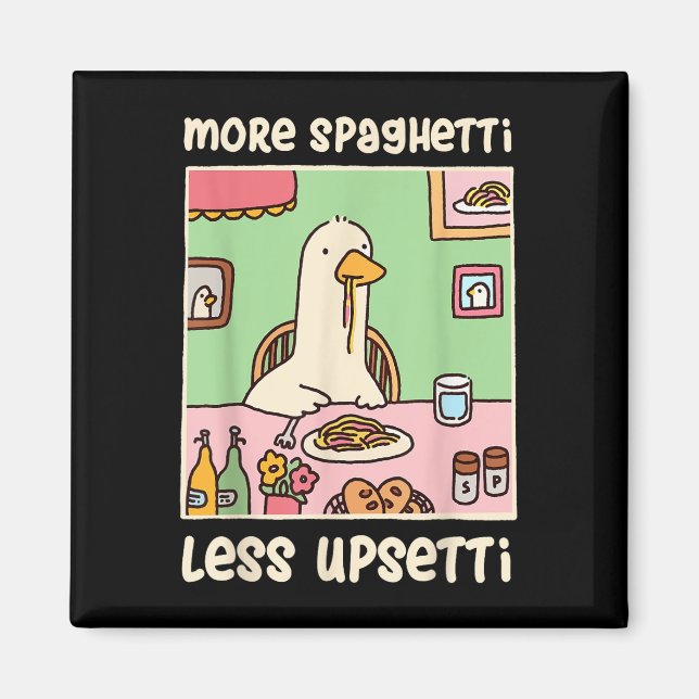 Lusny Goose Meme Humor som säger mer spaghetti min Magnet (Framsidan)