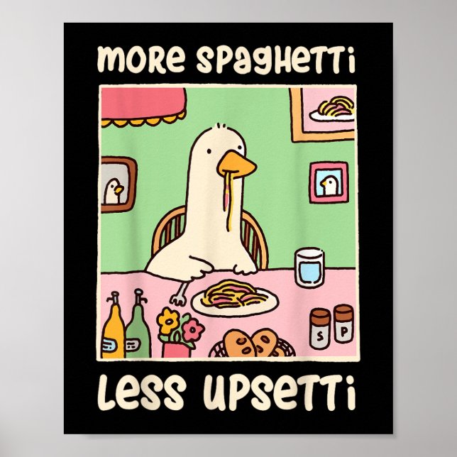 Lusny Goose Meme Humor som säger mer spaghetti min Poster (Framsidan)