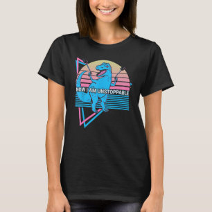 Lusny Trex T Rex Dinosaur Retro Nu är jag ostoppab Shirt