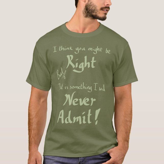 Lusny VarHöger Witty Argument Joke Slogan Khaki T Shirt (Framsida)