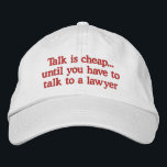 Lusnyare advokater Hats Broderad Keps<br><div class="desc">Lustiga advokater som skrattar högt när de säger att prata är billigt tills du måste prata med en advokat. Gör en underbarare gåva till en advokat,  domare eller juridisk professionell.</div>