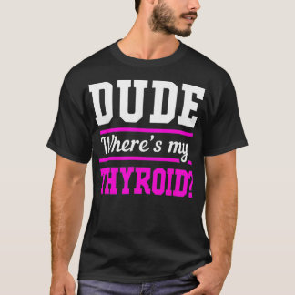 Lusnyare efter kirurgi, där min sköldkörtelcancer t shirt